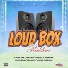 Loud Box Riddim (2021)