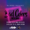 Bad Colors Riddim (2021)