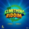 Samething Riddim (2021)