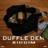 Duffle Dem Riddim (2021)