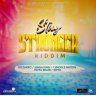 Stay Stronger Riddim (2021)