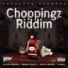 Choppingz Riddim (2021)