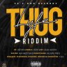 Thug Lyfe Riddim (2021)