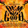 Dem No Good Riddim (2021)