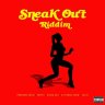 Sneak Out Riddim (2021)