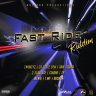 Fast Ride Riddim (2021)