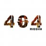 404 Riddim (2021)