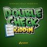 Double Check Riddim (2021)