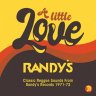 A Little Love - Classic Reggae Sounds From Randy's Records 1971 -73 (2021)