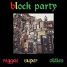 Reggae Super Oldies, Vol. 1 Block Party (2019)