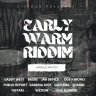 Early Warm Riddim (2021)