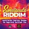 Spectacula Riddim (2022)