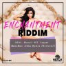 Enchantment Riddim (2022)