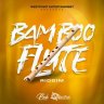 Bamboo Flute Riddim (2022)