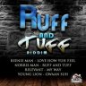 Ruff and Tuff Riddim (2022)