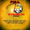 Full Strength Riddim (2022)