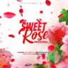 Sweet Rose Riddim (2022)