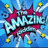 The Amazing Riddim (2022)