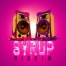 Syrup Riddim (2022)