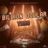 Billion Dollar Yard Riddim (2022)