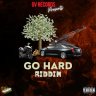 Go Hard Riddim (2022)