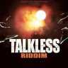 Talkless Riddim (2022)