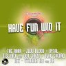 Have Fun Wid It Riddim (2022)