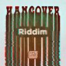 Hangover Riddim (2025)