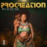 Procreation Riddim (2025)