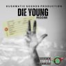 Die Young Riddim (2025)