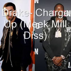 Drake - Charge Up (Meek Mill Diss)